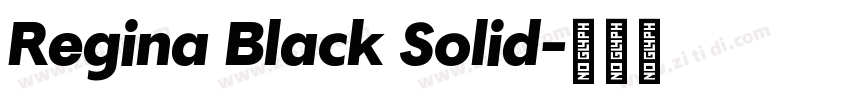 Regina Black Solid字体转换